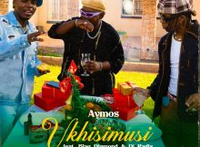 Aymos – Ukhisimusi ft. Blaq Diamond & DJ Radix