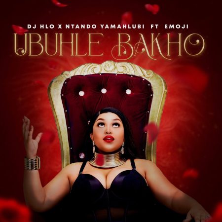 DJ Hlo & NtandoYamahlubi – Ubuhle Bakho ft. Emoji