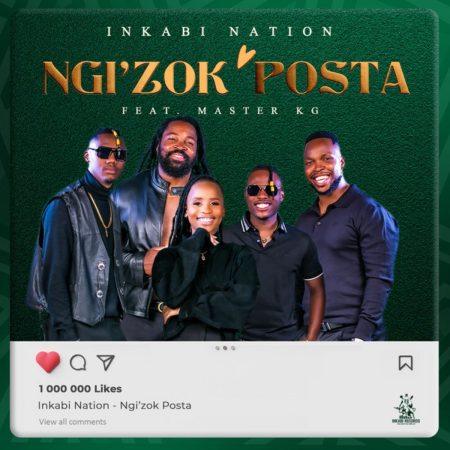 Inkabi Nation – Ngi’zok Posta ft. Master KG