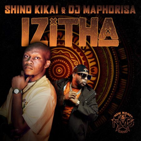 Shino Kikai & DJ Maphorisa – Izitha EP