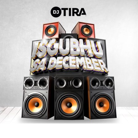 DJ Tira – Isgubhu Sa December EP