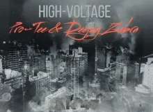 Pro-Tee & Deejay Zebra – High Voltage EP