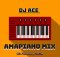 DJ Ace - 02 February 2024 (Amapiano Mix)