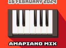 DJ Ace - 16 February 2024 (Amapiano Mix)
