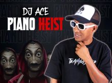 DJ Ace - Piano Heist ft. Leekay