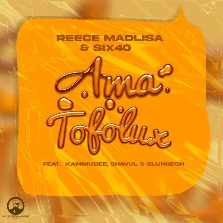 Reece Madlisa & six40 – Ama Tofolux ft. Kammu Dee, Shavul & Slungesh