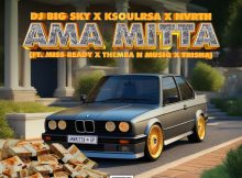 DJ Big Sky, KSoul RSA & Nvrth – Ama Mitta ft. Miss Ready, Themba N Musiq & Trisha