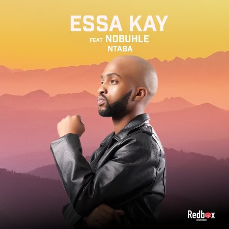 Essa Kay – Ntaba ft. Nobuhle