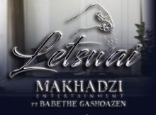 Makhadzi – Letswai ft. Ba Bethe Gashoazen
