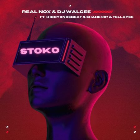 Real Nox - Stoko ft DJ Walgee , kiddyondebeat, Shane907& Tellapee