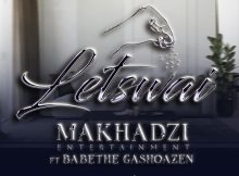 Makhadzi Entertainment – Letswai ft. Ba Bethe Gashaozen