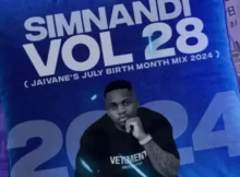 Djy Jaivane – Simnandi Vol. 28 (Jaivane’s July BirthMonth PholasMix 2024)