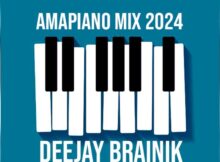 Deejay Brainik - Amapiano Mix 2024