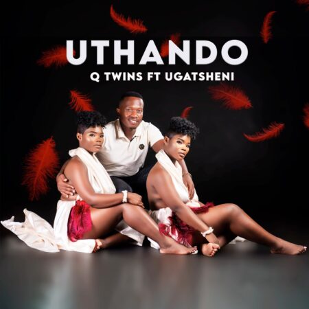 Q Twins – Uthando ft. uGatsheni