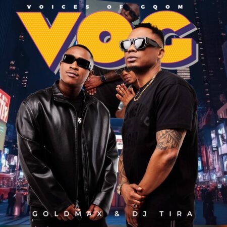 Goldmax & DJ Tira – Voices of Gqom (Album) mp3 download Goldmax & DJ Tira – Voices of Gqom (Album)