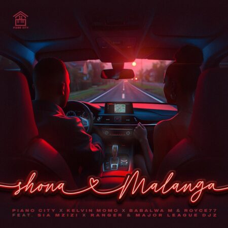 Piano City, Kelvin Momo, Babalwa M & Royce77 – Shona Malanga ft. Sia Mzizi, Ranger & Major League Djz