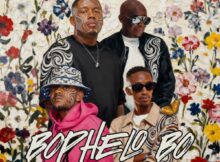 Abidoza, Kabza De Small, Scotts Maphuma & Lenyora – Bophelo Bo