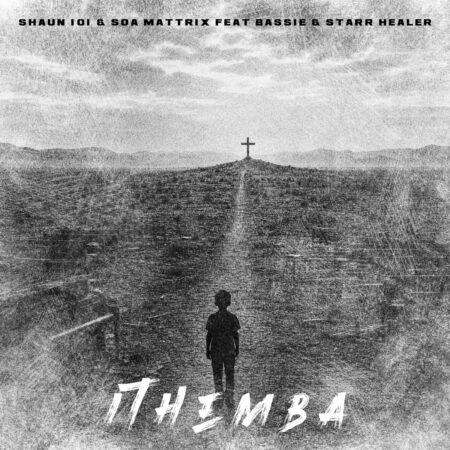 Shaun 101 & Soa Mattrix – ITHEMBA ft. Bassie & Starr Healer mp3 download Shaun 101 & Soa Mattrix – ITHEMBA ft. Bassie & Starr Healer