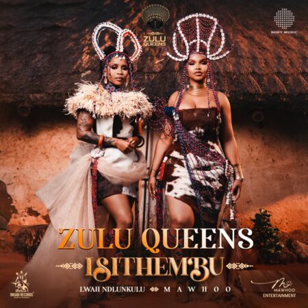 Zulu Queens, Lwah Ndlunkulu & MaWhoo – Isithembu (Album) mp3 download Zulu Queens, Lwah Ndlunkulu & MaWhoo – Isithembu (Album)