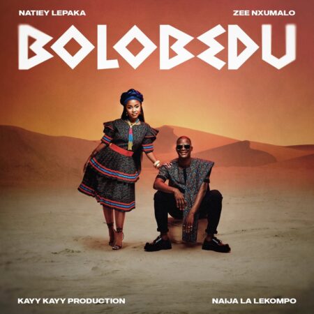 Natiey Lepaka, Zee Nxumalo & Kayykayy Production – Bolobedu ft. Naija La Lekompo mp3 download Natiey Lepaka, Zee Nxumalo & Kayykayy Production – Bolobedu ft. Naija La Lekompo